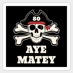 80th Birthday Pirate Magnet